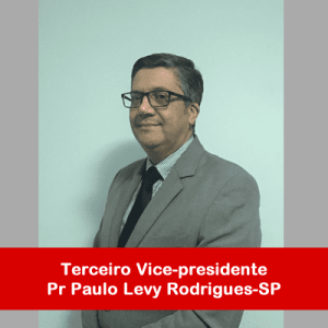 04. Terceiro Vice-presidente - Pr Paulo Levy Rodrigues-SP